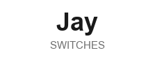Jay - Switches